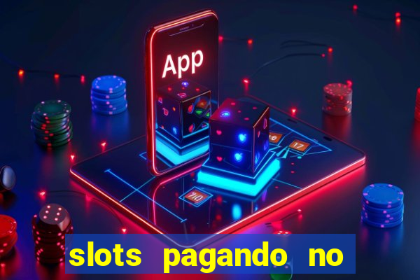 slots pagando no cadastro saque free